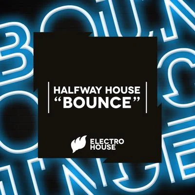 Bounce 专辑 Halfway House