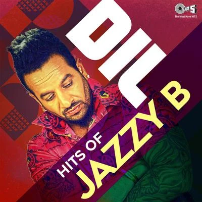 Jazzy B Dil: Hits Of Jazzy B