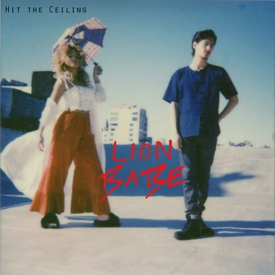 Hit the Ceiling 專輯 LION BABE