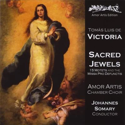 Johannes SomaryAmor Artis ChorusQuintino & Blasterjaxx Tomas Luis de Victoria: Sacred Jewels