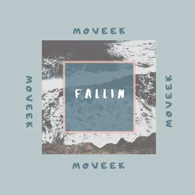 Fallin 专辑 Moveek/Nazkid