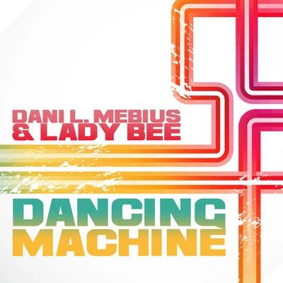 Dancing Machine 專輯 Dani L. Mebius