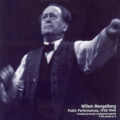 Willem Mengelberg - public performances (1938-1944) 專輯 Willem Mengelberg/Paul Tortelier/Le grand orchestre de Radio-Paris