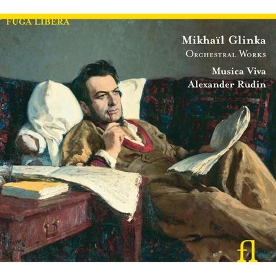 Glinka: Orchestral Works 專輯 Alexander Rudin