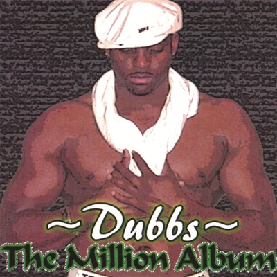 The Million Album 專輯 Dubbs