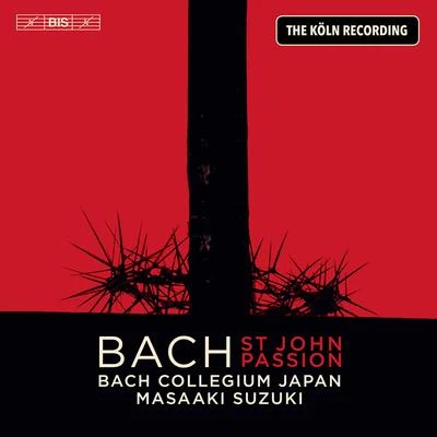 J.S. Bach: St. John Passion, BWV 245 专辑 Bach Collegium Japan