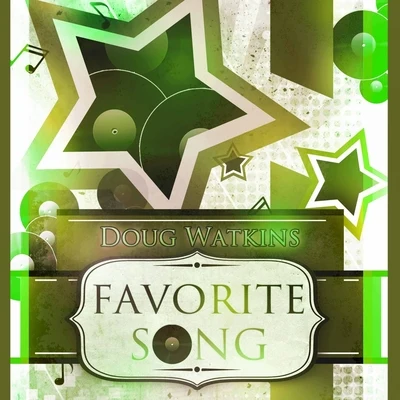 Favorite Song 專輯 Doug Watkins