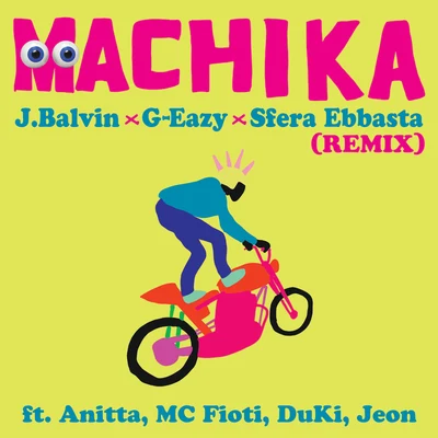 Machika (Remix) 專輯 G-Eazy/Alan Walker/Martin Garrix/Grace/Kyla La Grange