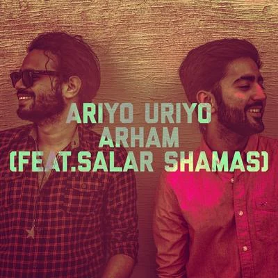 Ariyo Uriyo (feat. Salar Shamas) 专辑 Arham