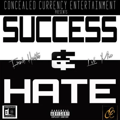 Success & Hate (feat. Lil Mic) 专辑 Frank Hustle