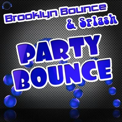 Party Bounce (Remixes) 專輯 John Johnson/Brooklyn Bounce/Kai Tracid/Ratty/Marc Et Claude