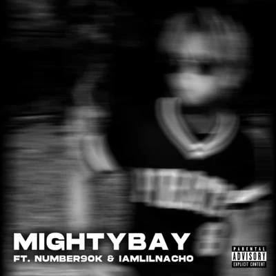 Mighty BayNumber9okIamlilnacho Geekd