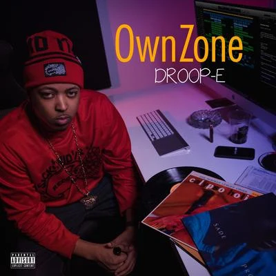 Own Zone 专辑 Droop-E/E-40