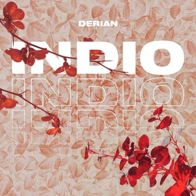 Indio 专辑 Derian/Deack Lopez