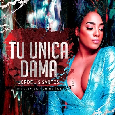 Tu Única Dama 專輯 Ricko/Jordelis Santos