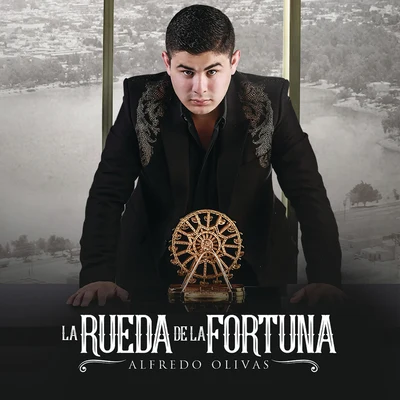 La Rueda De La Fortuna 专辑 El Fantasma/Alfredo Olivas