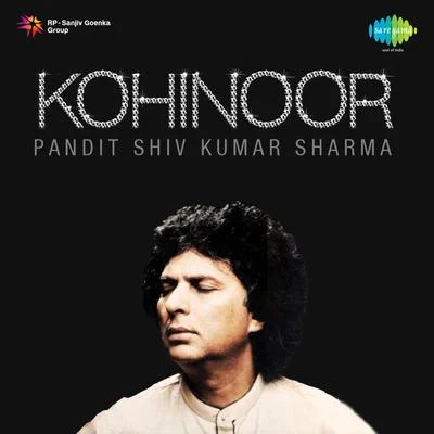 Kohinoor 专辑 Pt. Shivkumar Sharma/Lata Mangeshkar/Jagjit Singh/Geeta Dutt/Kishore Kumar