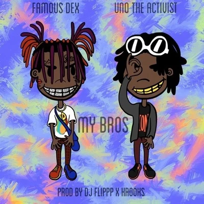 My Bros 專輯 Famous Dex