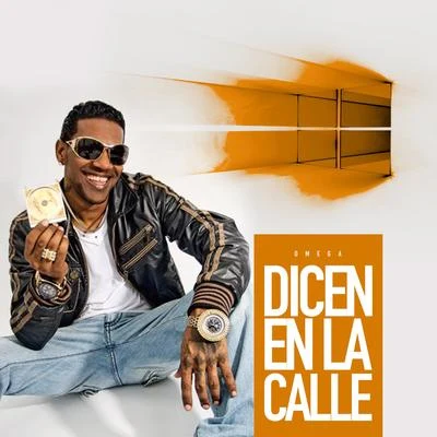 Dicen en la Calle 专辑 Omega