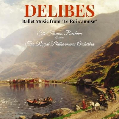 Leo DelibesAgnes DisneyOrchestra Of The Opera-ComiqueMado RobinGeorges Sebastian Delibes: Ballet Music from "Le Roi s&#x27;amuse"