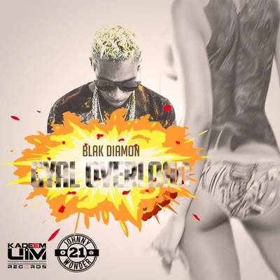 Gyal Overload 專輯 Blak Diamon