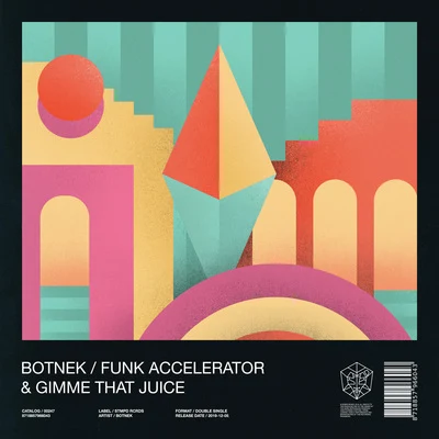 Funk Accelerator & Gimme That Juice 專輯 I See MONSTAS/BOTNEK/Treovr