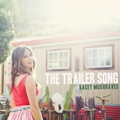 The Trailer Song 專輯 The Brummies/Kacey Musgraves