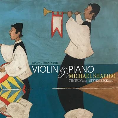 Michael Shapiro: Second Sonata for Violin and Piano 專輯 Sleeping At Last/Tim Fain