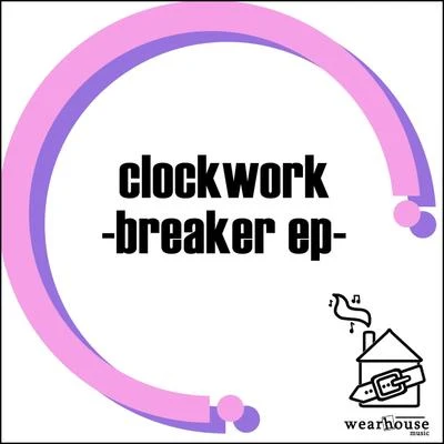 Breaker EP 专辑 Clockwork