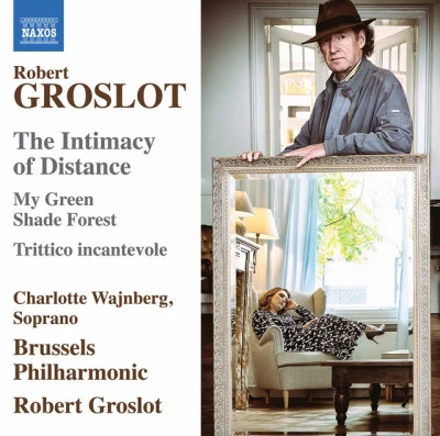 Robert Groslot: The Intimacy of Distance, Op. 122 專輯 Camille Thomas/Brussels Philharmonic/Stéphane Denève/Mathieu Herzog