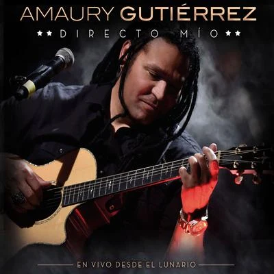 Directo Mío (En Vivo Desde El Luanrio) 专辑 Amaury Gutiérrez