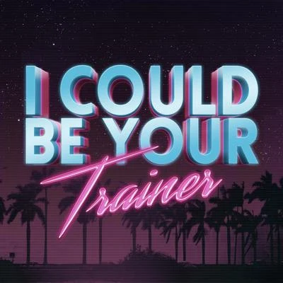 Alina RenaeMagicpowerSteve Nyman I Could Be Your Trainer