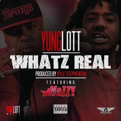 Whatz Real (feat. Mozzy) - Single 專輯 Yung Lott/Shady Nate/Einer Bankz/AOne/Remy R.E.D.