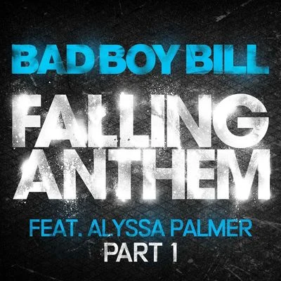 Falling Anthem Pt. 1 專輯 Bad Boy Bill