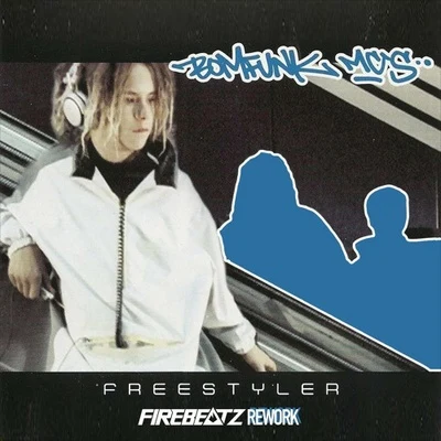 Freestyler (Firebeatz Rework) 專輯 Firebeatz