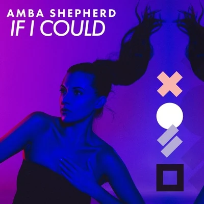 If I Could 專輯 Amba Shepherd