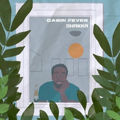 Cabin Fever 專輯 Shakka