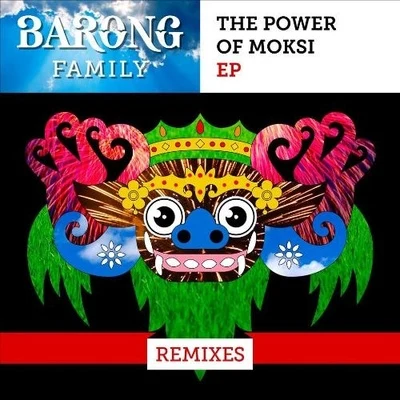 The Power Of Moksi (Remixes) 专辑 Moksi/DJ Snake/Skrillex/Bipolar Sunshine