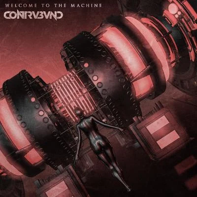 Welcome to the Machine 專輯 Contrvbvnd/Grant Rebound