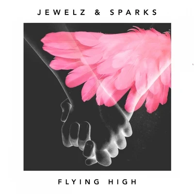 Jewelz & SparksFedde Le Grand Flying High