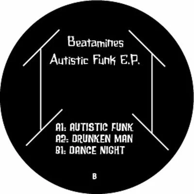 Autistic Funk 专辑 Beatamines/Stephan Zovsky/Dan Cero