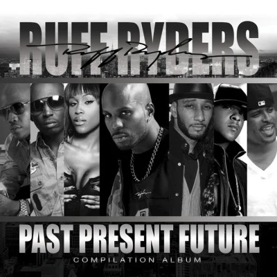 Kaseem DeanRuff RydersBusta Rhymes Past Present Future