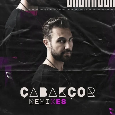 Çabakçor Remixes 專輯 Dogus Cabakcor