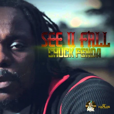 See U Fall 專輯 Alerta Kamarada/Chuck Fenda/Chulito Camacho/Pinchers/Ras Kuko