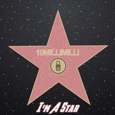 Im A Star 專輯 10MilliMilli