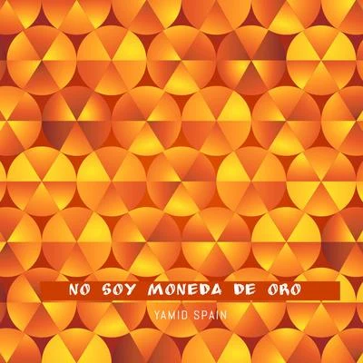 No Soy Moneda de Oro 專輯 Yamid Spain/Nicki Nicole