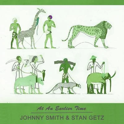 At An Earlier Time 专辑 Johnny Smith/Stan Getz