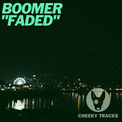 Faded 专辑 Boomer/Rocko