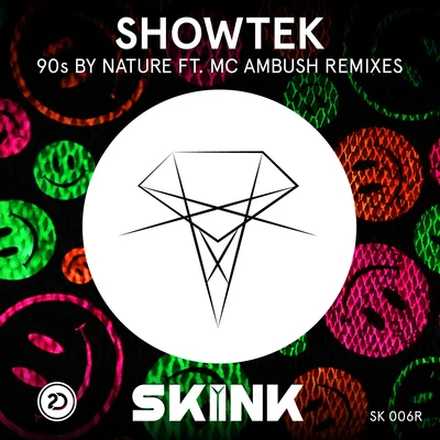 Showtek 90s By Nature (Remixes)