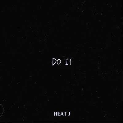 DO IT 專輯 HEAT J/Heat/大大雄掌櫃/對角線